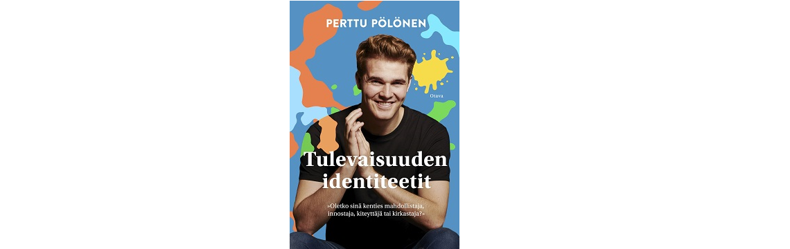 Kirjallisuutta: Tulevaisuuden identiteetit