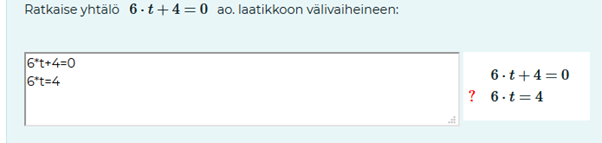 Screenshot tehtävästä ja sen vastauslaatikosta: Ratkaise yhtälö 6t + 4 = 0 ao. laatikkoon välivaiheineen