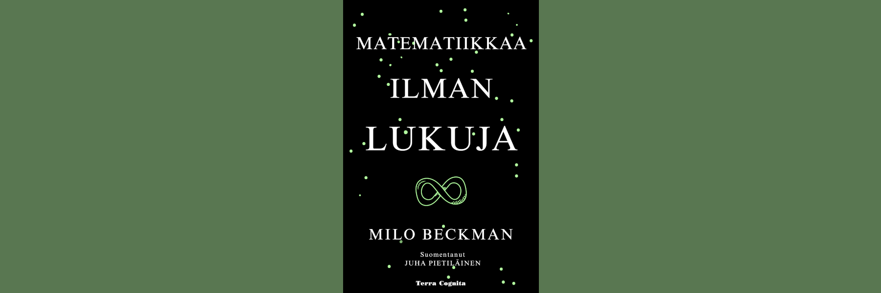 Kirjallisuutta: Matematiikkaa ilman lukuja